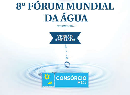 Consórcio PCJ reedita livro sobre o 8º Fórum Mundial da Água com capítulo especial sobre os 25 anos da Política Nacional de Recursos Hídricos