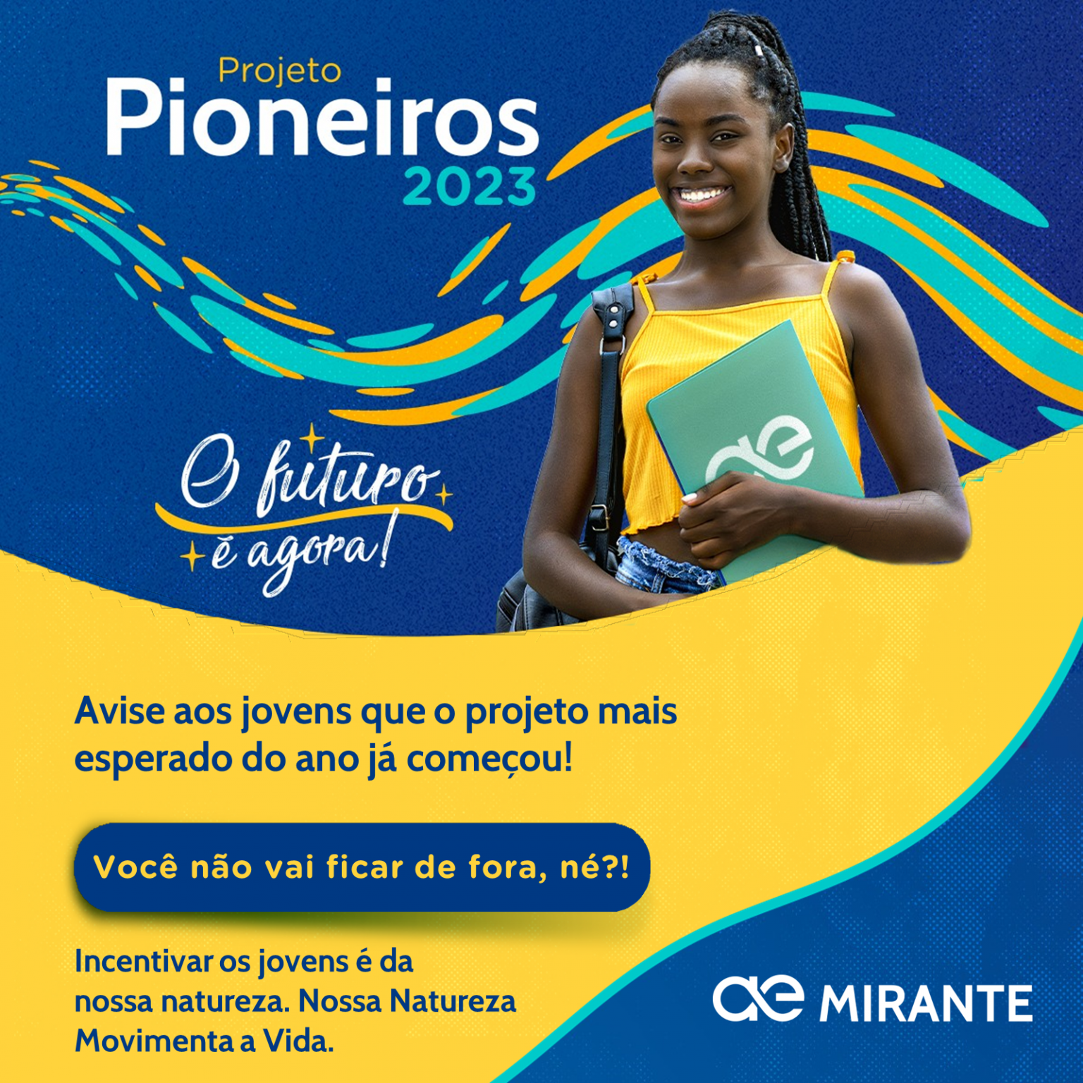 Mirante abre inscrições para o Projeto Pioneiros