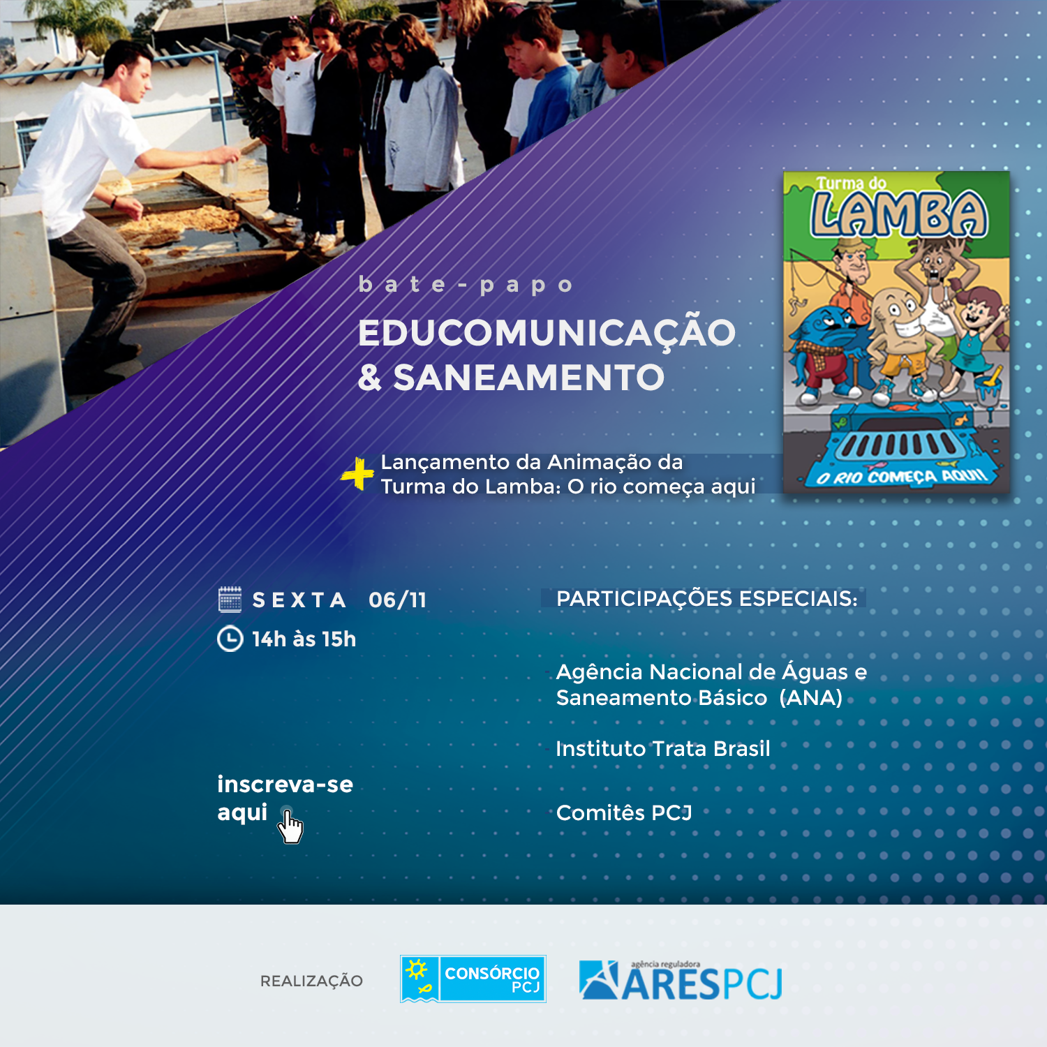 Bate-Papo Educomunicação & Saneamento acontece nessa sexta-feira (06), uma parceria Consórcio PCJ e ARES-PCJ