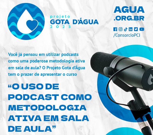 Consórcio PCJ promove o Curso “O uso de podcasts como metodologia ativa em sala de aula” no âmbito do Projeto Gota d’Água 2023
