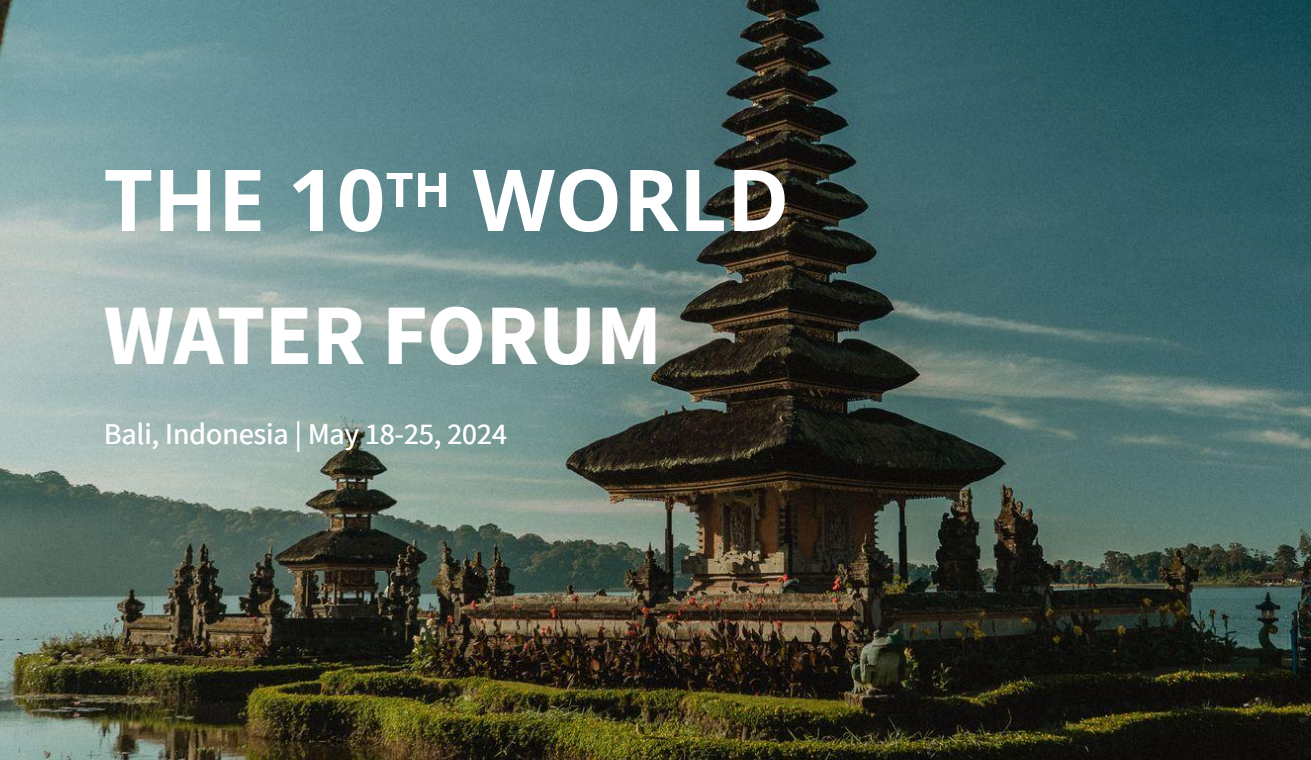10º Fórum Mundial da Água – Bali 2024 vai começar e quer discutir formas de compartilhar prosperidade pela água