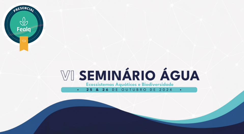 VI Seminário Água acontece fim do mês em Piracicaba com palestras e visita técnica