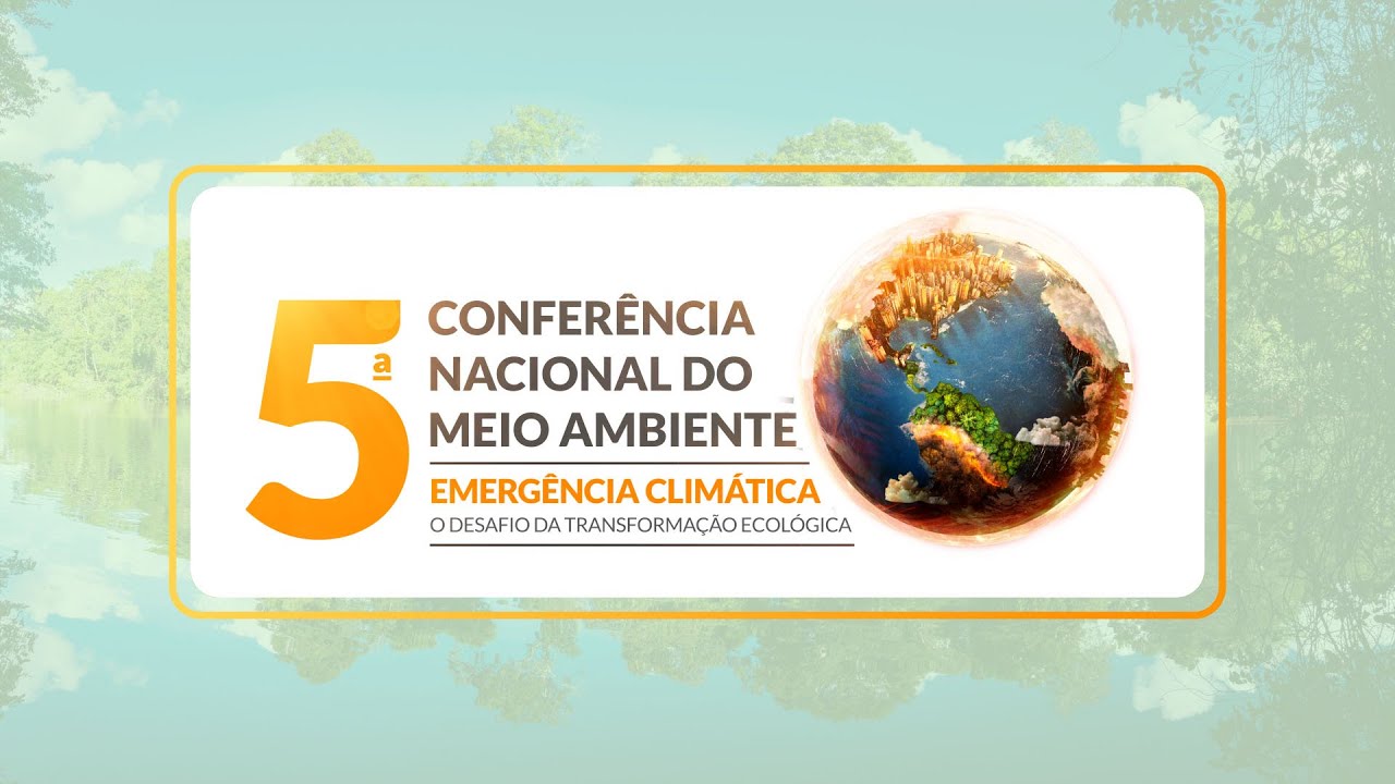 Municípios se mobilizam para a 5ª Conferência Nacional do Meio Ambiente